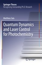 Springer Theses- Quantum Dynamics and Laser Control for Photochemistry