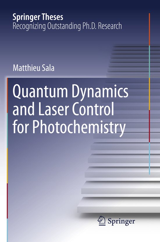 Springer Theses- Quantum Dynamics and Laser Control for Phot ... - cover