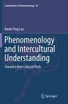 Contributions to Phenomenology- Phenomenology and Intercultural Understanding