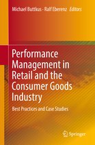 Performance Management in Retail and the Consumer Goods Industry: Best Practices and Case Studies