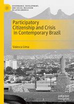 Governance, Development, and Social Inclusion in Latin America- Participatory Citizenship and Crisis in Contemporary Brazil