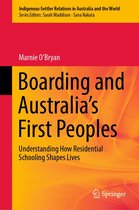 Indigenous-Settler Relations in Australia and the World 3 - Boarding and Australia's First Peoples