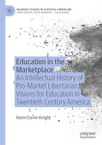 Palgrave Studies in Classical Liberalism - Education in the Marketplace