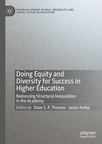 Palgrave Studies in Race, Inequality and Social Justice in Education - Doing Equity and Diversity for Success in Higher Education