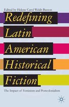 Redefining Latin American Historical Fiction