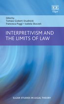 Elgar Studies in Legal Theory- Interpretivism and the Limits of Law