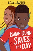 Isaiah Dunn - Isaiah Dunn Saves the Day