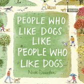 People Who Like Dogs Like People Who Like Dogs