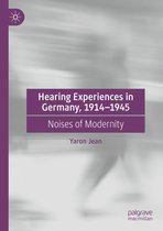Hearing Experiences in Germany, 1914–1945