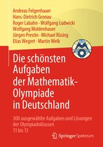 Die schoensten Aufgaben der Mathematik Olympiade in Deutschland