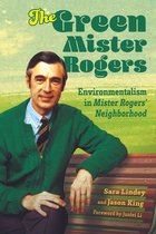 Children's Literature Association Series - The Green Mister Rogers