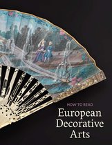 The Metropolitan Museum of Art - How to Read- How to Read European Decorative Arts