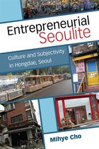 Perspectives On Contemporary Korea- Entrepreneurial Seoulite