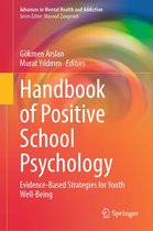 Advances in Mental Health and Addiction - Handbook of Positive School Psychology