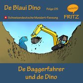 De Baggerfahrer und de Dino