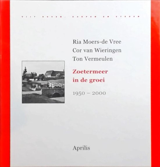 9789059941700 - Zoetermeer In De Groei 1950  2000