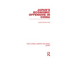 Japan's Economic Offensive in China