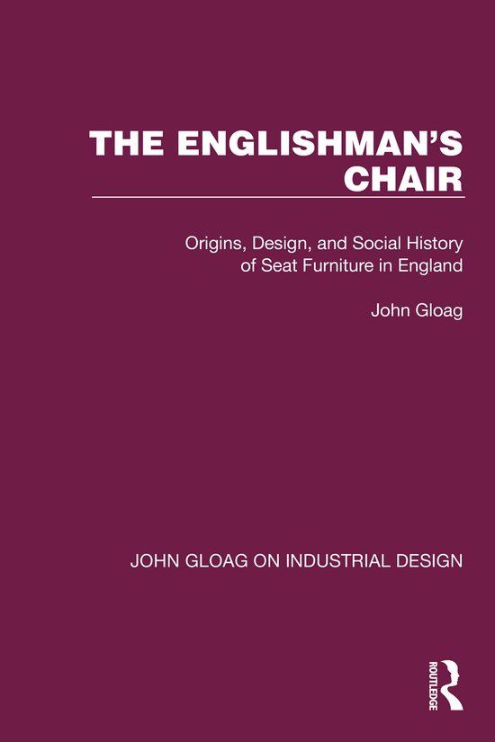 John Gloag on Industrial Design-The Englishman's Chair - cover