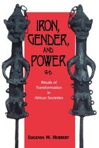 Iron, Gender And Power