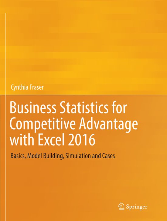 Business Statistics for Competitive Advantage with Excel 201 ... - cover