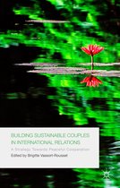 Building Sustainable Couples in International Relations