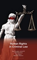 Criminal Practice Series- Human Rights in Criminal Law