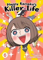Happy Kanako's Killer Life- Happy Kanako's Killer Life Vol. 6