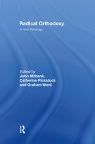 Routledge Radical Orthodoxy- Radical Orthodoxy