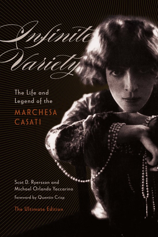 Infinite Variety The Life and Legend of the Marchesa Casati  ... - cover