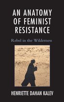 An Anatomy of Feminist Resistance