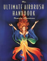 Ultimate Airbrush Handbook