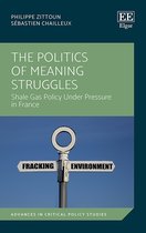 Advances in Critical Policy Studies series-The Politics of Meaning Struggles