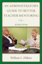 An Administrator's Guide To Teacher Mentoring