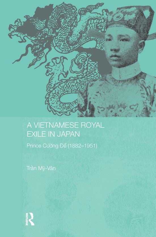 A Vietnamese Royal Exile in Japan - cover