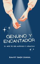 Genuino y Encantador: El Arte de Ser Auténtico y Atractivo