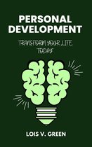 Personal Development: Transform Your Life Today"