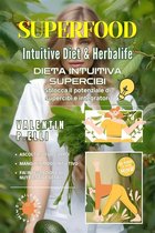 Benessere 3 - Superfood Intuitive Diet & Herbalife