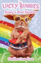 Lucky Bunnies- Lucky Bunnies 4: Ruby's Red Skates