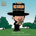 I Am Kind A Little Book about Abraham Lincoln Ordinary People Change the World