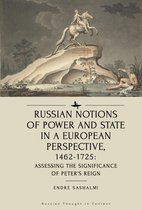 Russian Thought in Context- Russian Notions of Power and State in a European Perspective, 1462-1725