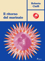 Ombre Rosa: Le grandi protagoniste del romance italiano - Il ritorno del marinaio