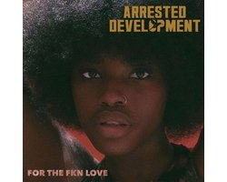 Arrested Development - For The Fkn Love (CD)