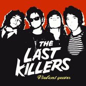 The Last Killers - Violent Years (CD)