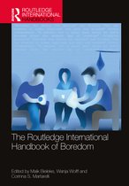 Routledge International Handbooks-The Routledge International Handbook of Boredom