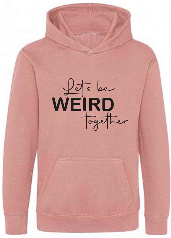 Be Friends Hoodie - Let's be weird together - Dames - Roos - Maat M
