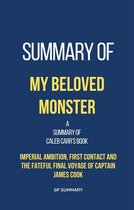 Summary of My Beloved Monster by Caleb Carr