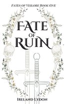 Fates of Veilore 1 - Fate of Ruin