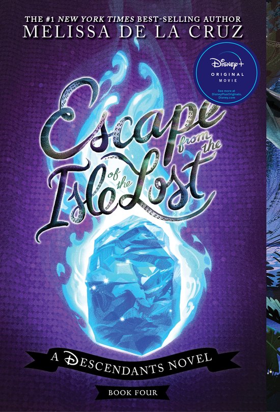 Boekomslag: De titel 'Escape from the Isle of the Lost' met tentakels en een gloeiende blauwe kristal. Door Melissa de la Cruz. Een Disney+ originele film.