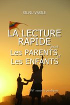 LA LECTURE RAPIDE POUR LES PARENTS ET LES ENFANTS