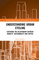 Routledge Equity, Justice and the Sustainable City series- Understanding Urban Cycling